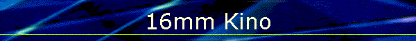 16mm Kino